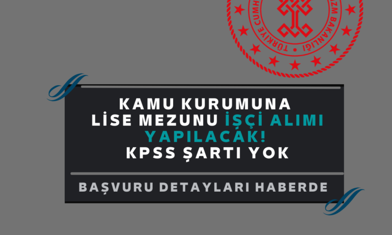 kamu kurumuna lise mezunu işçi alımı