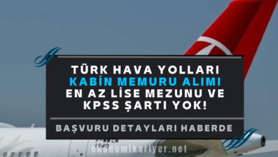 türk hava yolları kabin memuru alımı