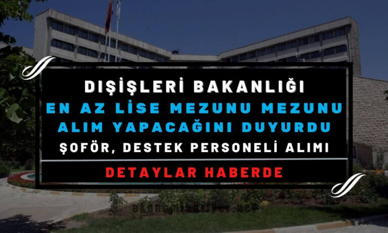 dış işleri bakanlığı personel alımı