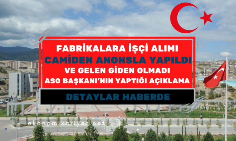fabrikalara işçi alımı anonsla yapıldı