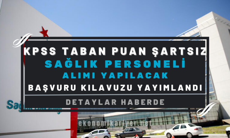 kpss taban puan şartsız sağlık personeli alımı