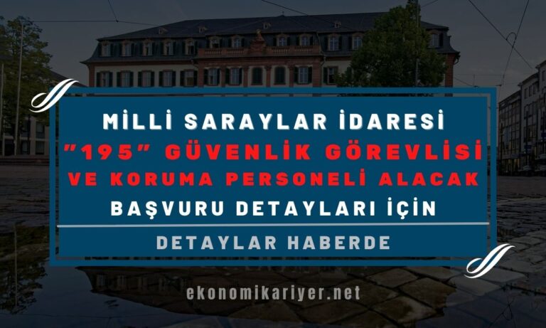 milli saraylar idaresi personel alımı