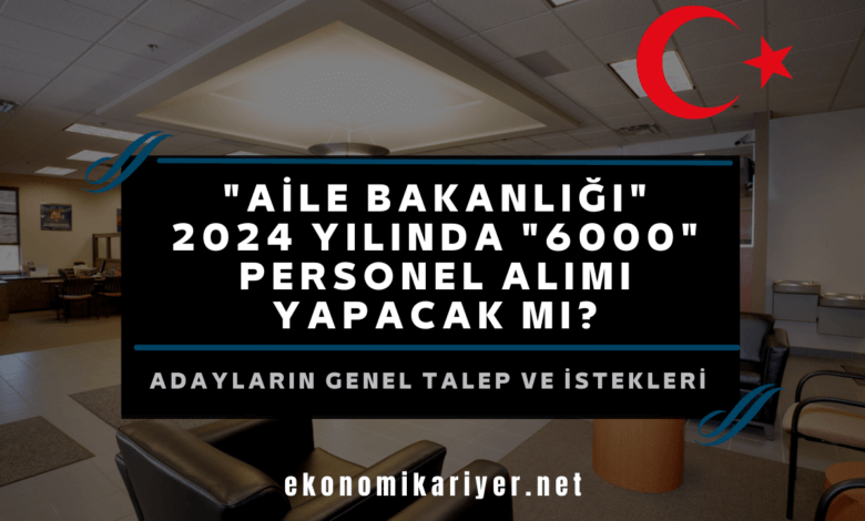 aile bakanlığı personel alımı