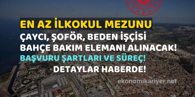 ilkokul mezunu çaycı alımı
