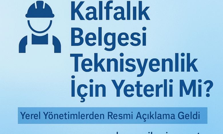 Kalfalık ve Ustalık Belgesi Olan Memur Teknisyen Sayılır Mı İşte Resmî Görüş