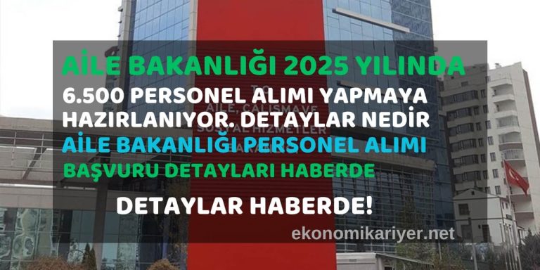 aile bakanlığı personel alımı 2025