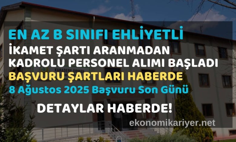 en az b ehliyetli personel alımı 2025