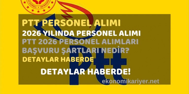 ptt personel alımı yapacak 2026 ptt alımları